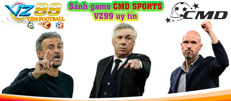 Sảnh game CMD SPORTS VZ99 uy tín 2023