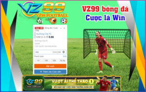 VZ99 bóng đá - Cược là Win