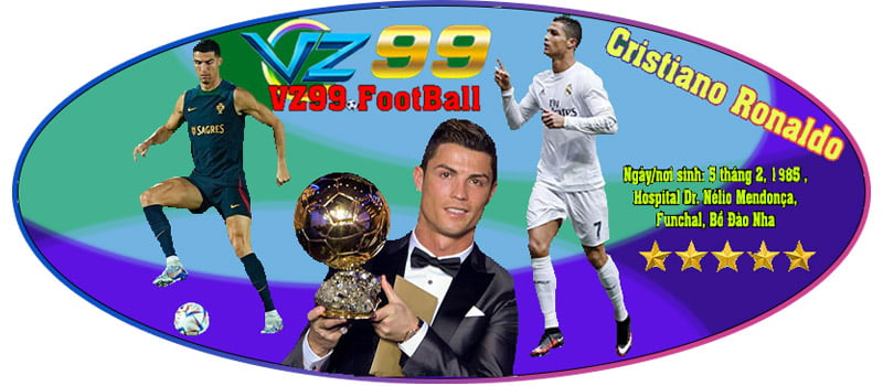 VZ99 thông tin cầu thủ Cristiano Ronaldo